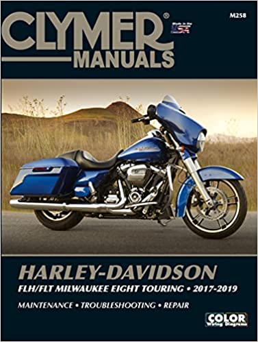 HARLEY Clymer Reparaturhandbuch für 2017-2019 FLT Passt für 2017-2019 FLT, 2017-2019 FLHT, 2017-2019 FLHX